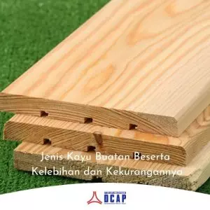 jenis kayu buatan beserta kelebihan dan kekurangannya 24041135230