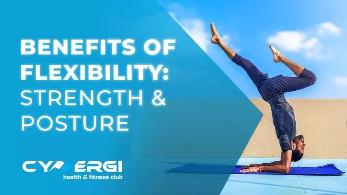 Cynergi Health Fitness Strength Posture benefits of flexibility training 1 1