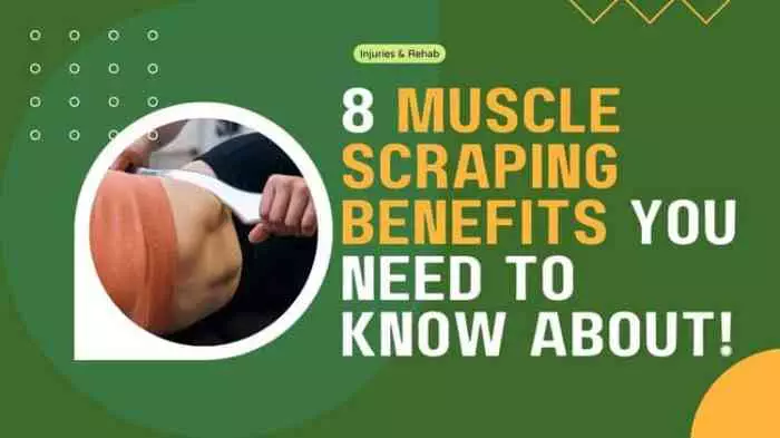 musclescrapingbenefits 1